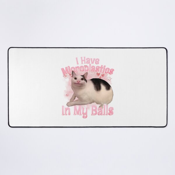Item preview, Funny Meme I Have Microplastics In My Balls Cat designed and sold by AShanDome.