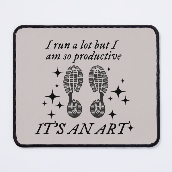 Item preview, I run a lot but I am so productive it's an art designed and sold by erikannegarcia.