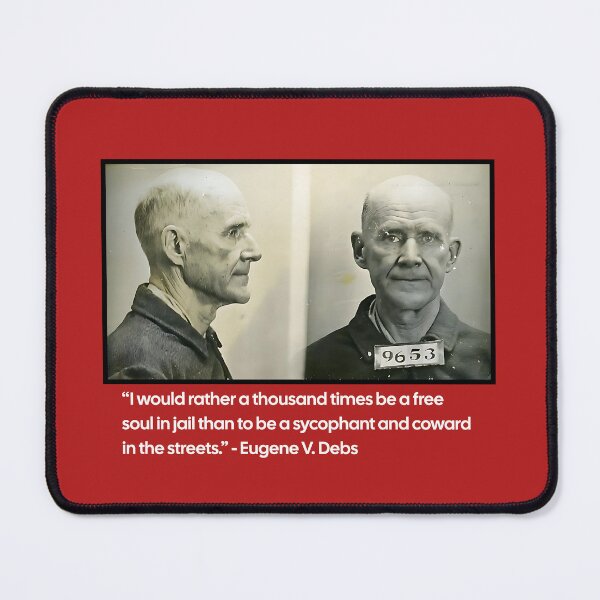 Item preview, Eugene V. Debs - Relevant more now than ever. designed and sold by joystreethouse.