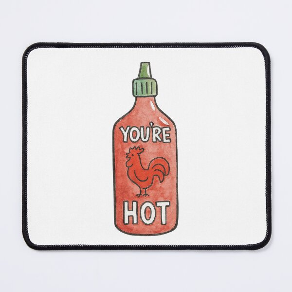 Item preview, You’re Hot – Spicy Sauce designed and sold by blacksugarkw.