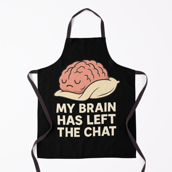 Item preview, My Brain Has Left the Chat – Funny Sleepy Brain Design designed and sold by Chahika Designs.