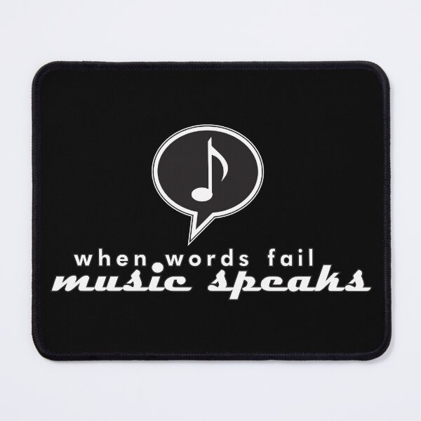 Item preview, WHEN WORDS FAIL, MUSIC SPEAKS (MUSIC NOTE) designed and sold by MouseDeSigns.