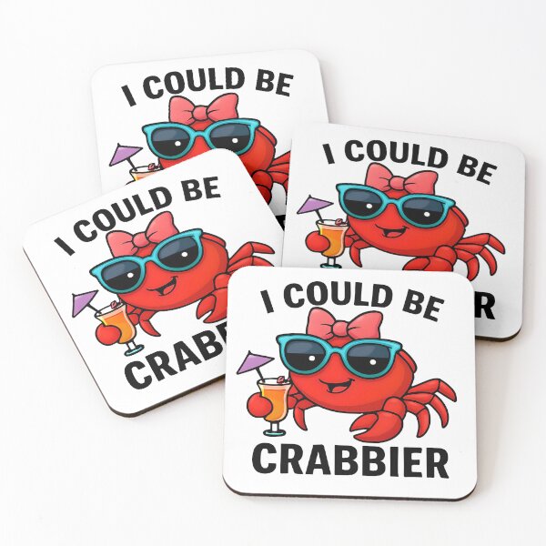 Item preview, I could be crabbier designed and sold by TheHouseofHillington.