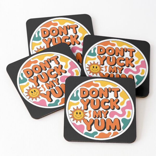 Item preview, Don't Yuck My Yum – Positive Vibes Foodie Quote designed and sold by Haji  Kamora.
