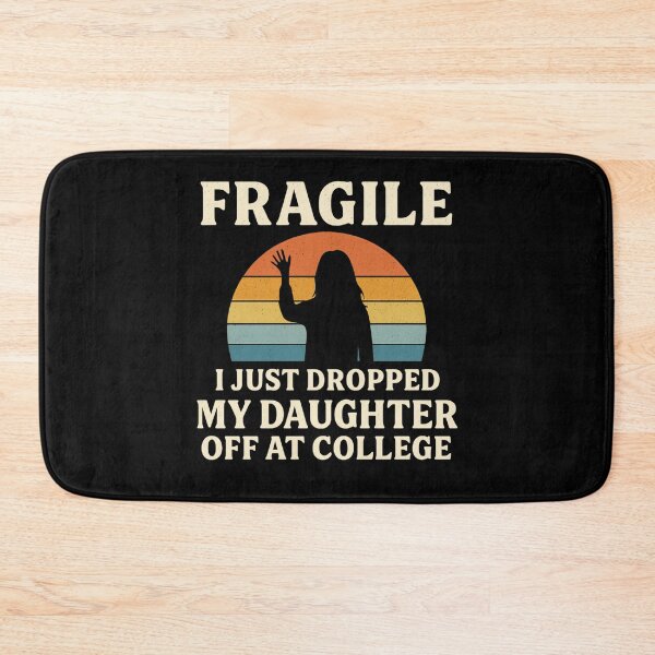 Item preview, Fragile I Just Dropped My Daughter Off at College- Funny College Parent Shirt | First Year Student Drop Off designed and sold by Lunaria Arts.