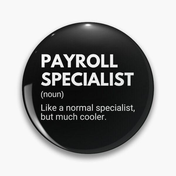 Item preview, Payroll Specialist Like A Normal Specialist But Much Cooler Funny designed and sold by CuteLovelyDesigns.