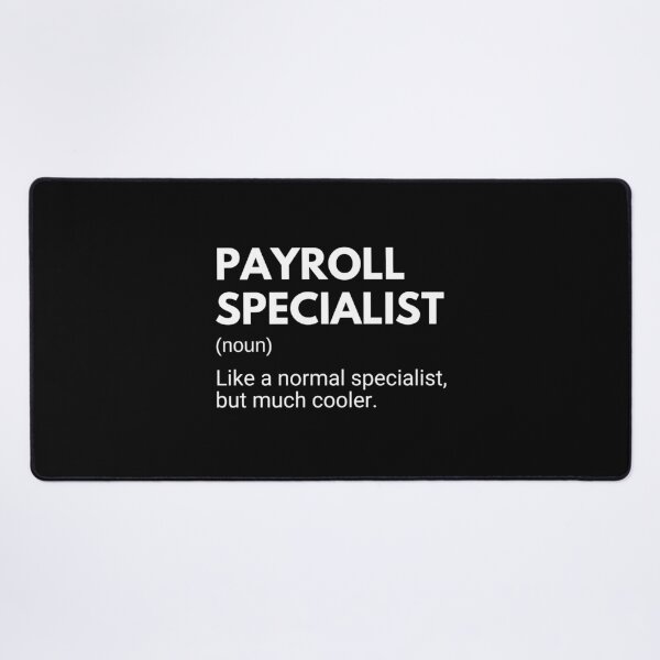 Item preview, Payroll Specialist Like A Normal Specialist But Much Cooler Funny designed and sold by CuteLovelyDesigns.