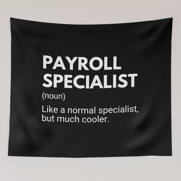 Item preview, Payroll Specialist Like A Normal Specialist But Much Cooler Funny designed and sold by CuteLovelyDesigns.