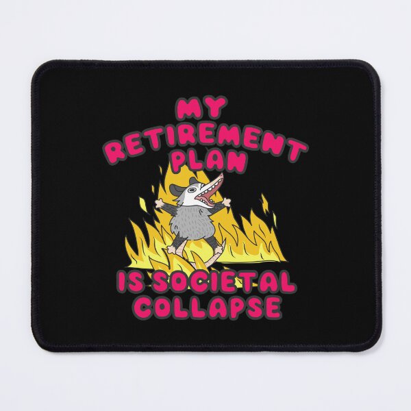 Item preview, My retirement plan is societal collapse designed and sold by remerasnerdas.