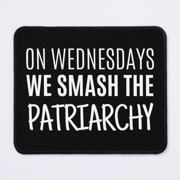 Item preview, On Wednesdays We Smash The Patriarchy designed and sold by URGlden.