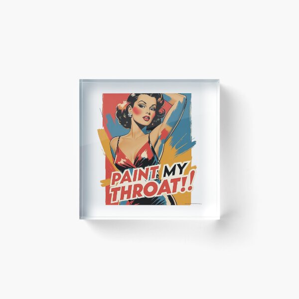 Item preview, Paint my throat! designed and sold by NicMacTees.