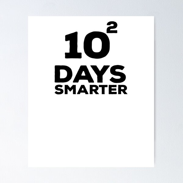 Item preview, 10 Squared Is 100 Days Smarter designed and sold by TeeTimeGuys.