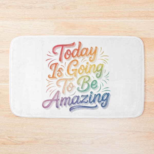 Item preview, Today Is Going To Be Amazing designed and sold by Shivam Arora.