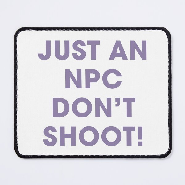 Item preview, Just an NPC, Don't Shoot! | Funny Gaming Quote (Pastel Purple) designed and sold by FilipeFerreira.