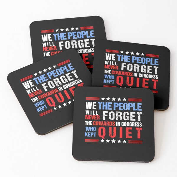 Item preview, We the People Will Never Forget The Cowards in Congress Who Kept Quiet designed and sold by URGlden.