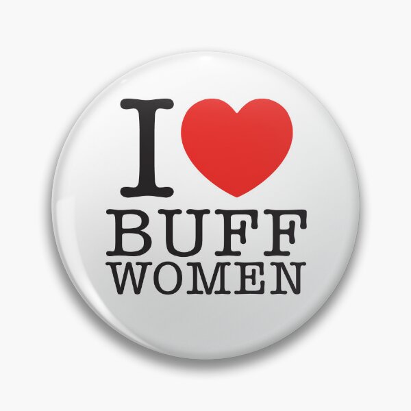 Item preview, I LOVE BUFF WOMEN designed and sold by shitpostee.