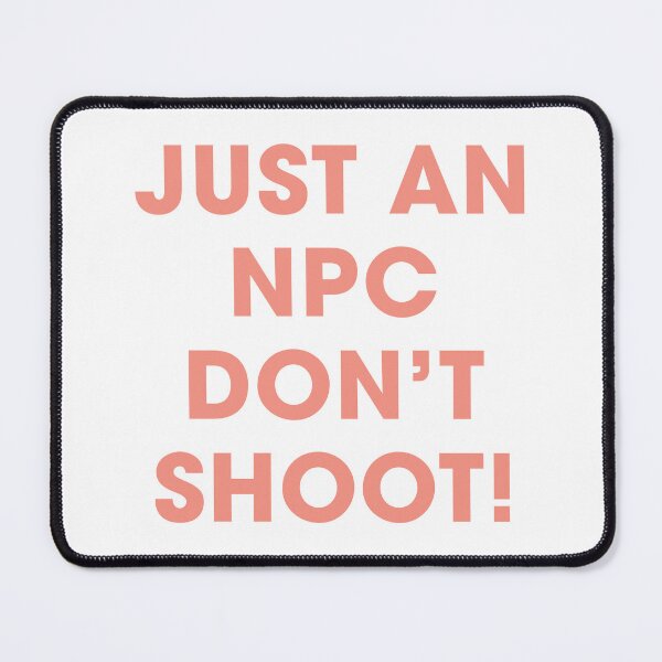 Item preview, Just an NPC, Don't Shoot! | Funny Gaming Quote (Pastel Orange/Beige) designed and sold by FilipeFerreira.