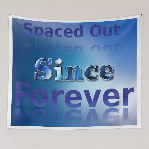 Item preview, Spaced Out Since Forever Typographic Design designed and sold by SmashingDeals.