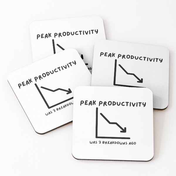 Item preview, Peak Productivity Was 3 Breakdowns Ago designed and sold by Thriving-ish.
