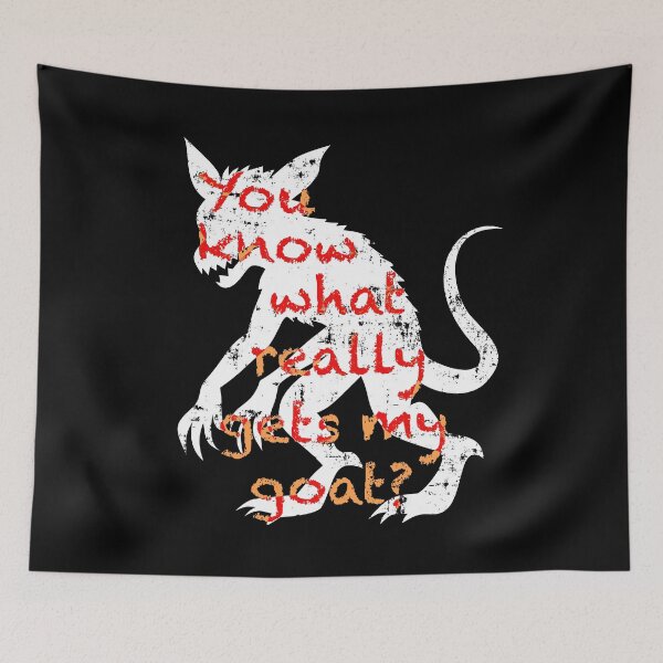 Item preview, you know what really gets my goat? Chupacabra designed and sold by Heather H Designs .
