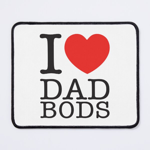 Item preview, I LOVE DAD BODS designed and sold by shitpostee.