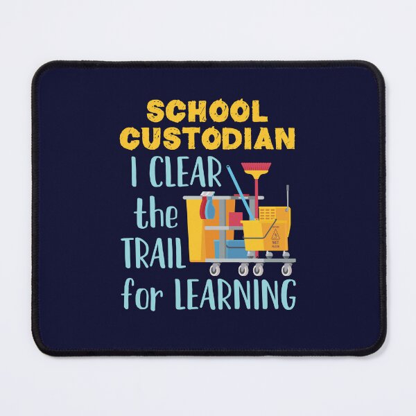 Item preview, School Custodian I Clear the Trail for Learning designed and sold by jaygo.