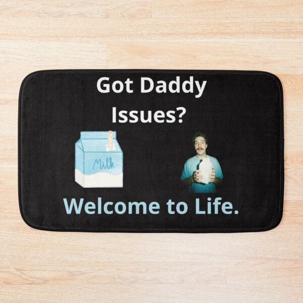 Item preview, Got Daddy Issues? Welcome to life.  designed and sold by Adrianzebrowski.
