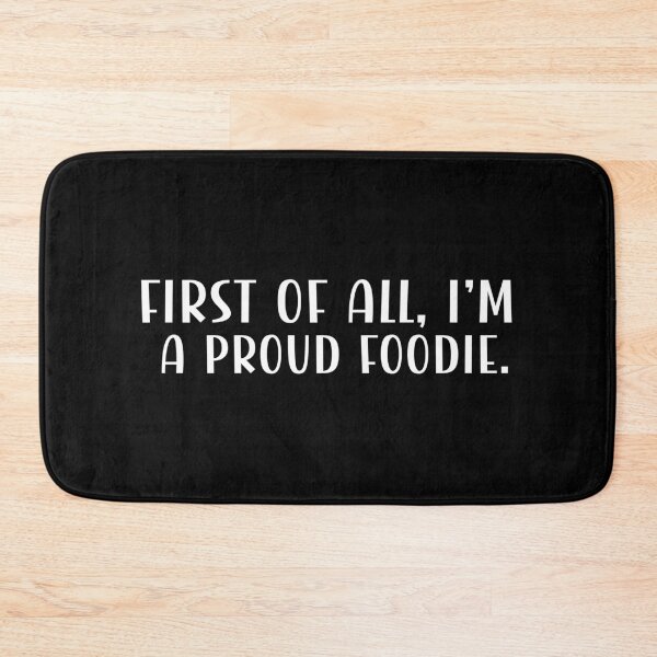 Item preview, Proud foodie funny quote design designed and sold by CleanDecor.