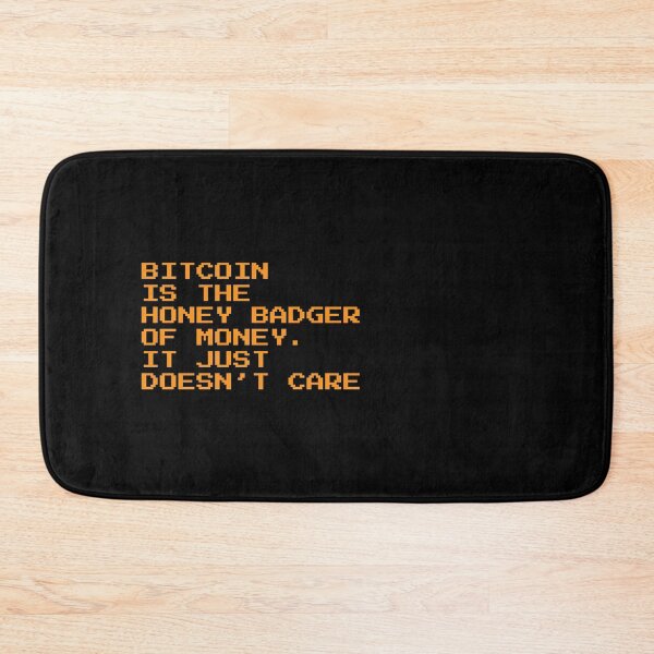 Item preview, Bitcoin Is the Honey Badger of Money - Crypto Quote Design designed and sold by CyberRex.