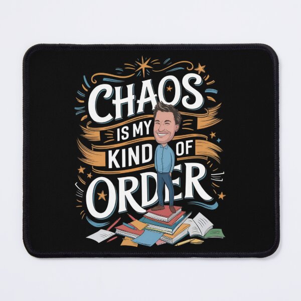 Item preview, Chaos Is My Kind of Order – Rebellion Philosophy Art designed and sold by robyclub.