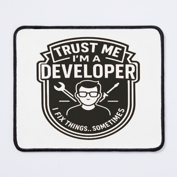 Item preview, Trust me. I'm a developer. I fix things... sometimes designed and sold by GitItOnShop.