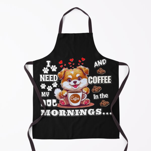 Item preview, I need My Dog And Coffee In The Mornings Cute Coffee Quote designed and sold by Lovemountain.