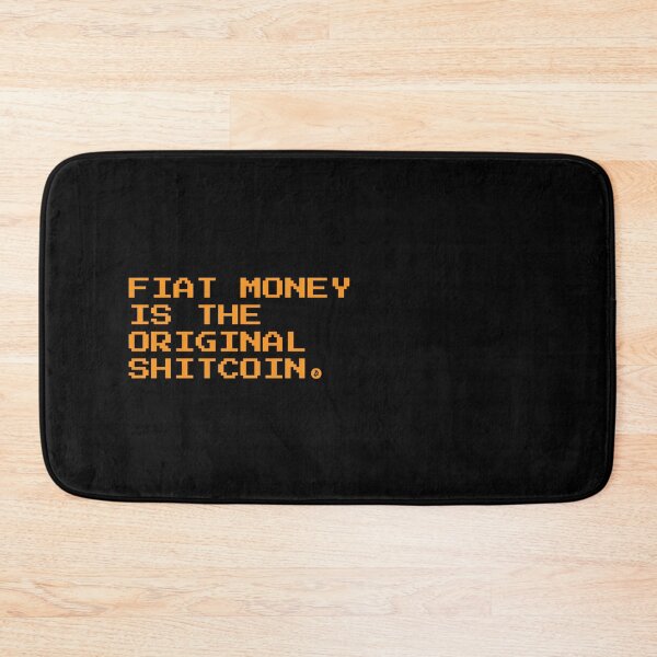 Item preview, Fiat Is the Original Shitcoin – Bold Bitcoin Quote Design designed and sold by CyberRex.