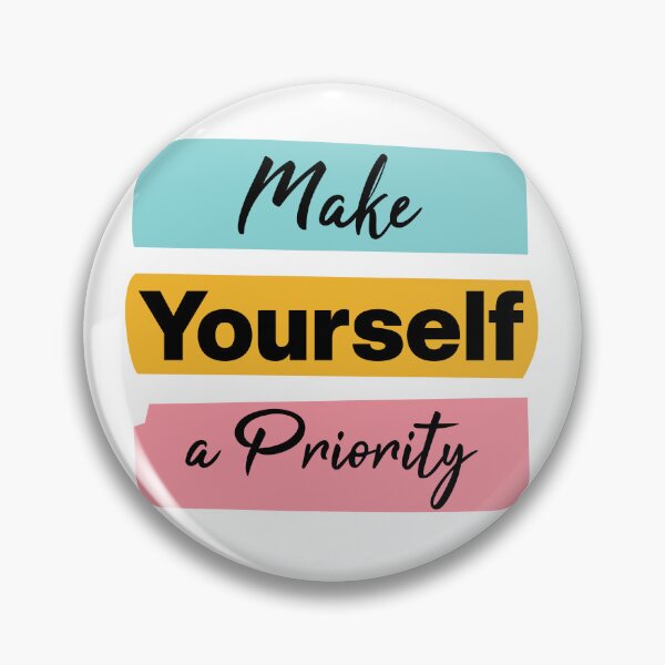 Item preview, Make Yourself a Priority - Self Love Motivational Quotes designed and sold by ILiveArt.