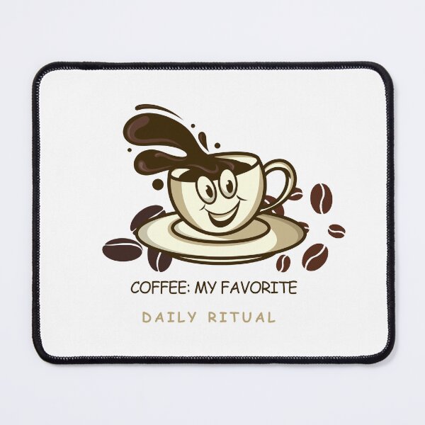 Item preview, Coffee: My Favorite Daily Ritual – Cute Cup Art designed and sold by ArtsAmaze.