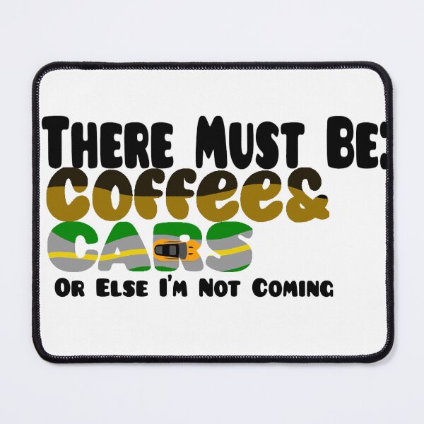 Item preview, Must Be Coffee & Cars! designed and sold by Nokoribi876.