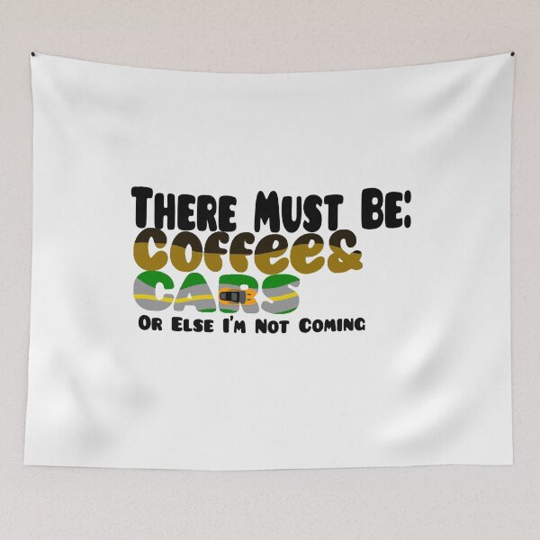 Item preview, Must Be Coffee & Cars! designed and sold by Nokoribi876.