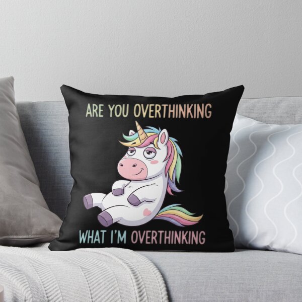 Item preview, Are you overthinking what I'm overthinking? - Chill Unicorn designed and sold by Bowniko^^.