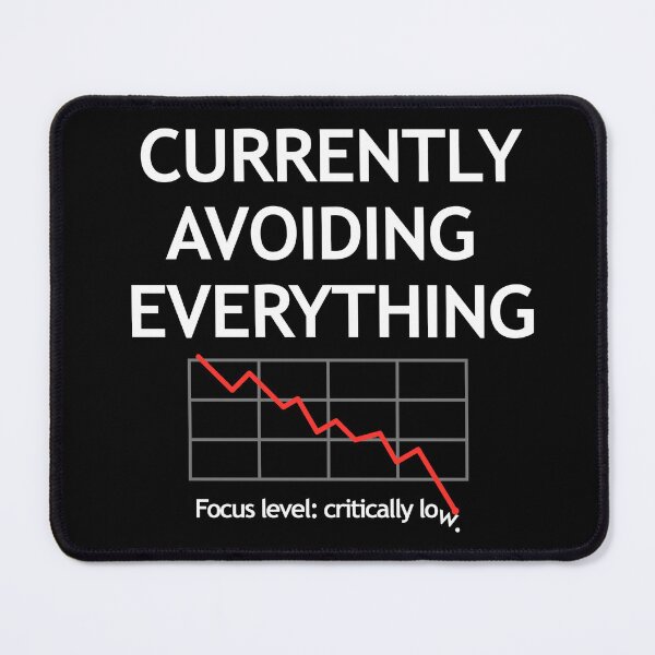 Item preview, Currently Avoiding Everything designed and sold by Mostly Accurate.