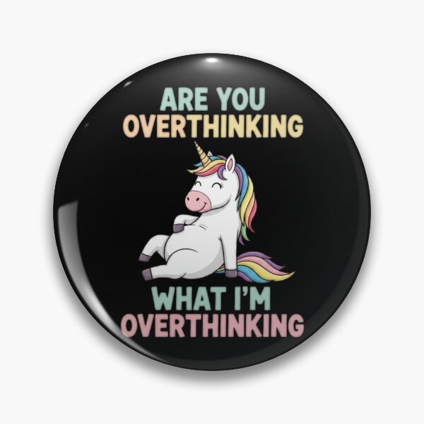 Item preview, Are you overthinking what I'm overthinking? - Lazy Unicorn designed and sold by Bowniko^^.