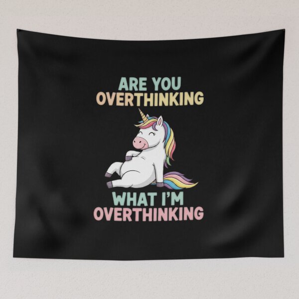 Item preview, Are you overthinking what I'm overthinking? - Lazy Unicorn designed and sold by Bowniko^^.