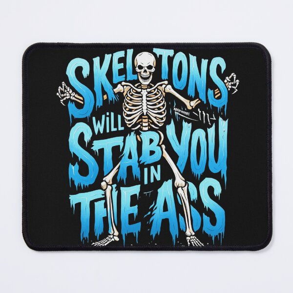 Item preview, Skeletons will stab you in the ass designed and sold by Vintage Designs +.
