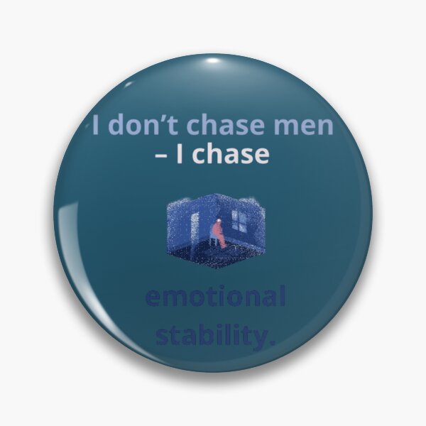 Item preview, I don’t chase men – I chase emotional stability. designed and sold by Adrianzebrowski.