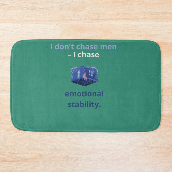 Item preview, I don’t chase men – I chase emotional stability. designed and sold by Adrianzebrowski.