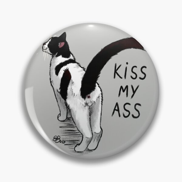 Item preview, Kiss my ass designed and sold by EmmieTheAlchemist.