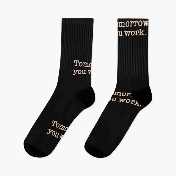 Item preview, Tomorrow You Work - Funny Sarcastic Office Job Tagline designed and sold by HimayaStudio.