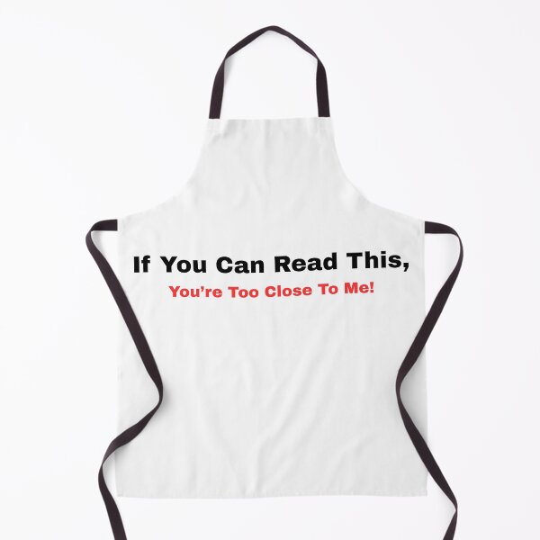Item preview, If you can read this, you're too close to me designed and sold by Createfully Yours.