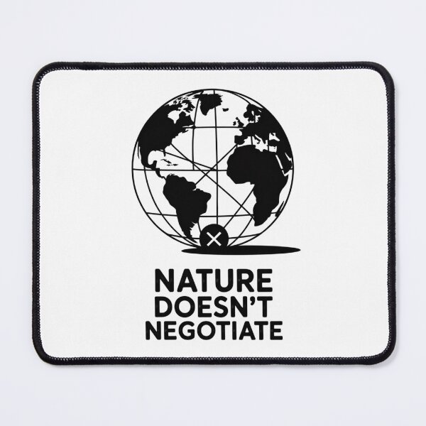 Item preview, Nature Doesn’t Negotiate designed and sold by SignumShop.