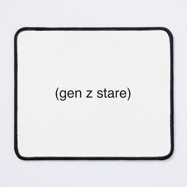 Item preview, the gen z stare designed and sold by afterafterparty.
