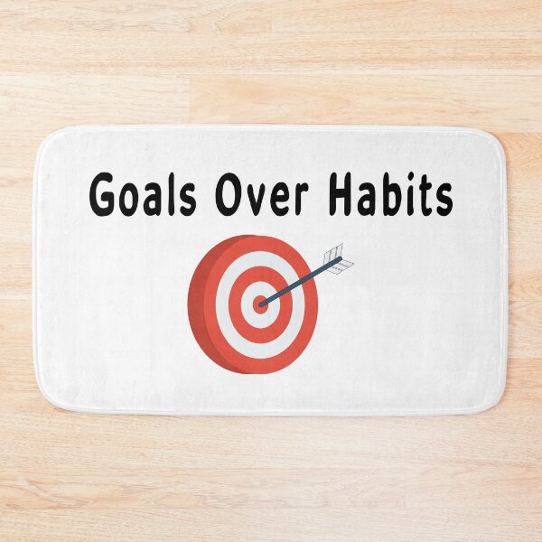 Item preview, Goals Over Habits - Black text designed and sold by Pokeytank.
